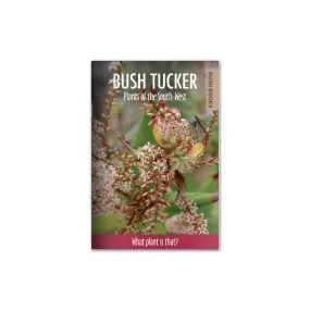 Bush Tucker Plants of the South-West