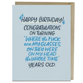 Where Are My Glasses Years Old Birthday Card